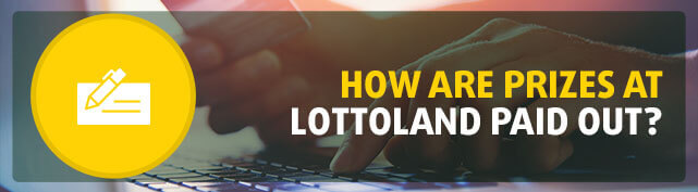 How are Lottery Prizes paid out?