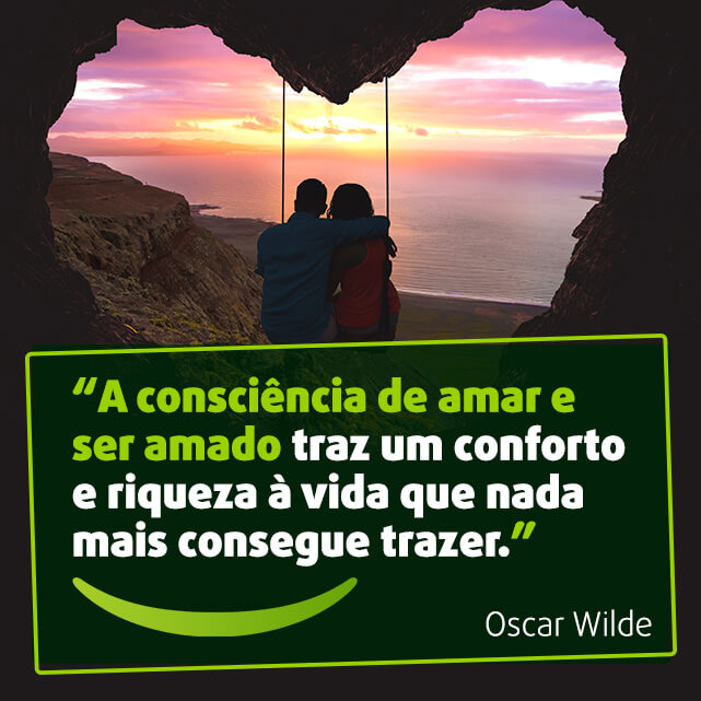 Imagem com frase dia dos namorados para Facebook, WhatsApp, Instagram ou Kwai: “A consciência de amar e ser amado traz um conforto e riqueza à vida que nada mais consegue trazer”. Oscar Wilde