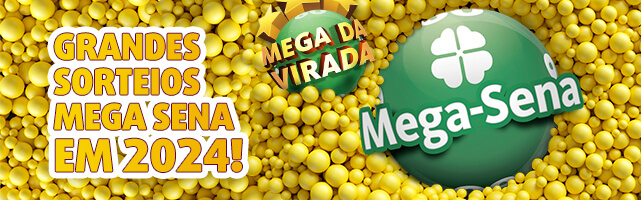 Banner com logo da Mega Sena e Mega da Virada anunciando os sorteios especiais 2024.