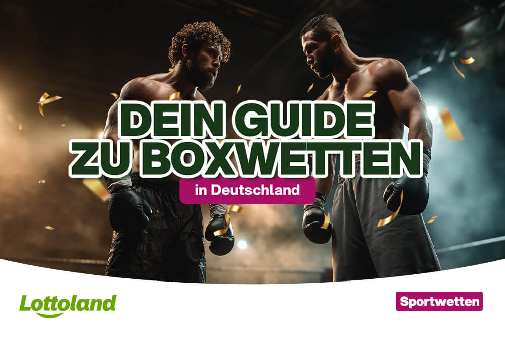 Dein Guide zu Boxwetten in Deutschland Bild zeigt Titelbild zum Lottoland Artikel und Wettguide und alles was du über Boxwetten wissen musst